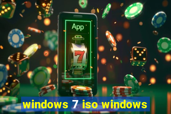 windows 7 iso windows